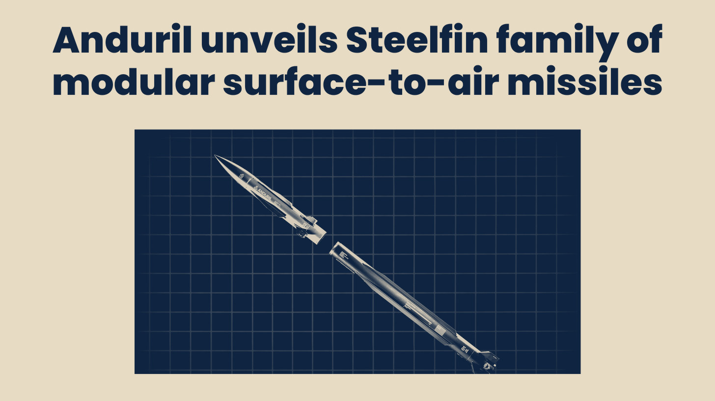 Two-tone Anduril concept rendering, not a photo, of a Steelfin two-stage interceptor with its booster separating, set below the headline "Anduril unveils Steelfin family of modular surface-to-air missiles."