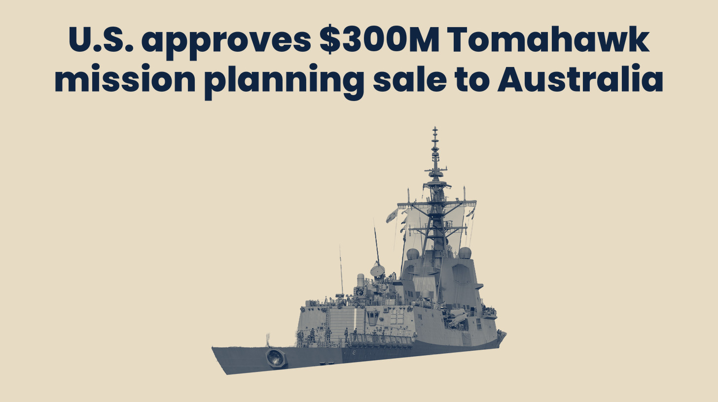 Two-tone U.S. Navy photo of the Royal Australian Navy destroyer HMAS Sydney departing Pearl Harbor during RIMPAC 2024, a stand-in for the mission planning systems, cut out on a sand background, set below the headline "U.S. approves $300M Tomahawk mission planning sale to Australia."
